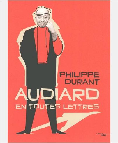 AUDIARD EN TOUTES LETTRES