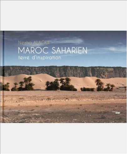 MAROC SAHARIEN - TERRE D'INSPIRATION
