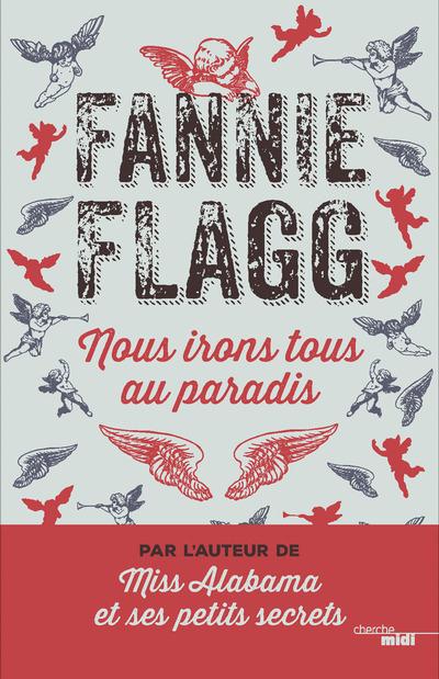 NOUS IRONS TOUS AU PARADIS