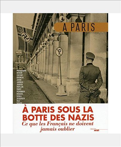 A PARIS, SOUS LA BOTTE DES NAZIS
