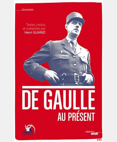 DE GAULLE AU PRESENT