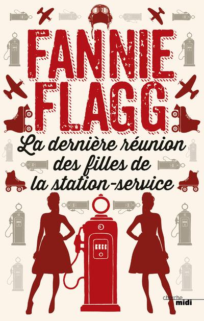 LA DERNIERE REUNION DES FILLES DE LA STATION SERVICE