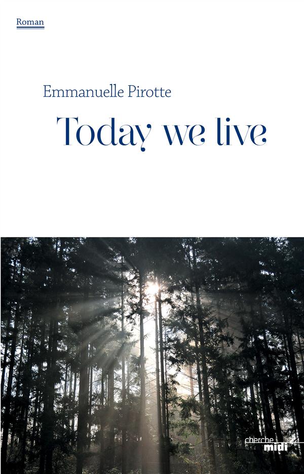 TODAY WE LIVE