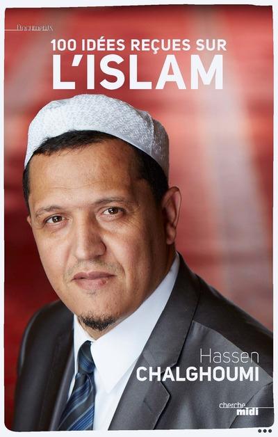 100 IDEES RECUES SUR L'ISLAM
