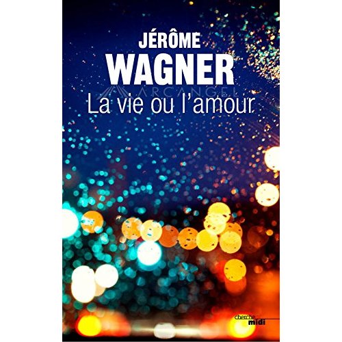 LA VIE OU L'AMOUR