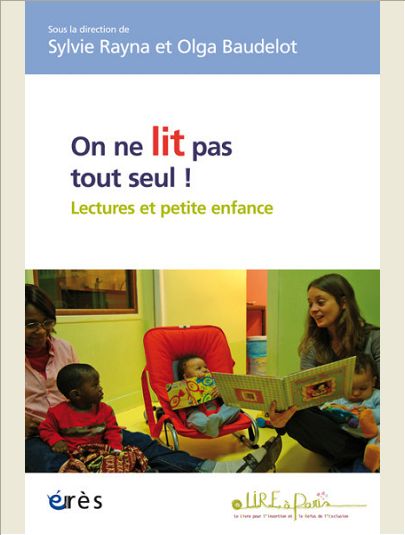 ON NE LIT PAS TOUT SEUL ! LECTURE ET PETITE ENFANCE