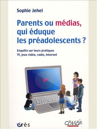 PARENTS OU MEDIAS, QUI EDUQUE LES PREADOLESCENTS ? ENQUETE SUR LEURS PRATIQUES, TV, JEUX VIDEO, RADI