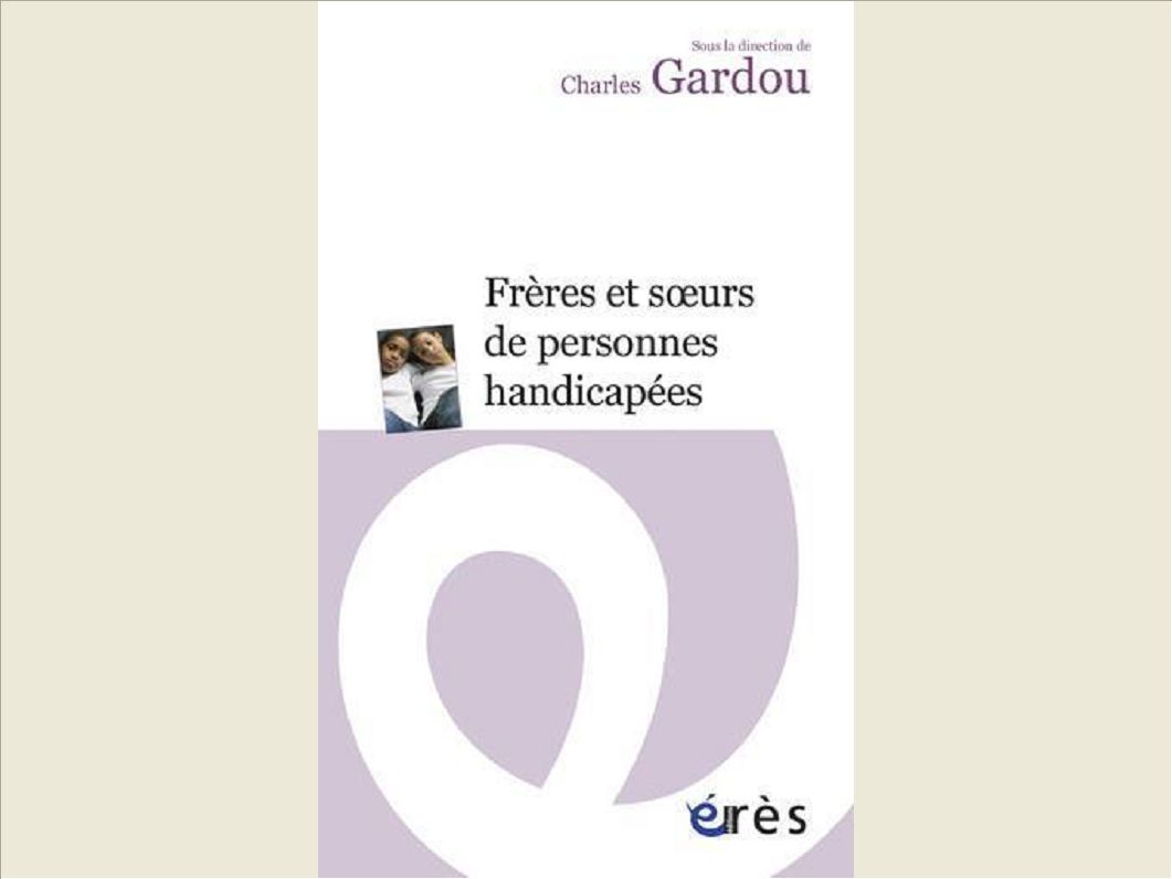 FRERES ET SOEURS DE PERSONNES HANDICAPEES