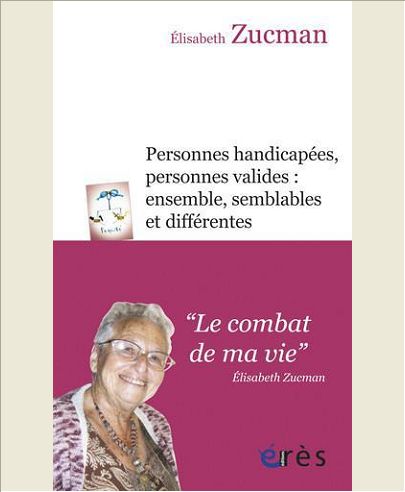 PERSONNES HANDICAPEES, PERSONNES VALIDES - ENSEMBLE, SEMBLABLES ET DIFFERENTS