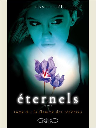 ETERNELS T04 LA FLAMME DES TENEBRES