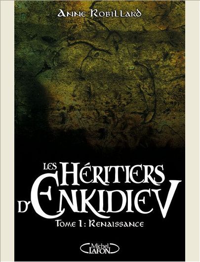 LES HERITIERS D'ENKIDIEV - TOME 1 RENAISSANCE