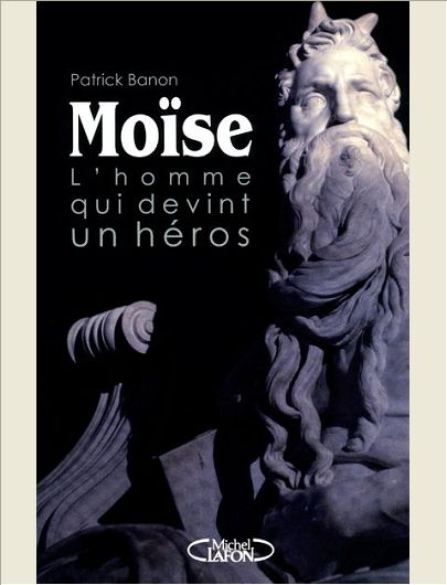MOISE L'HOMME QUI DEVINT HEROS