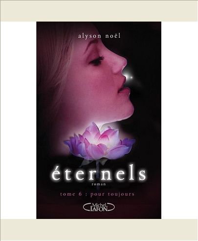 ETERNELS T06 POUR TOUJOURS - VOL06
