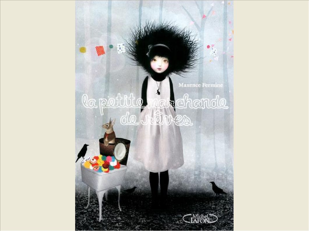 LA PETITE MARCHANDE DE REVES