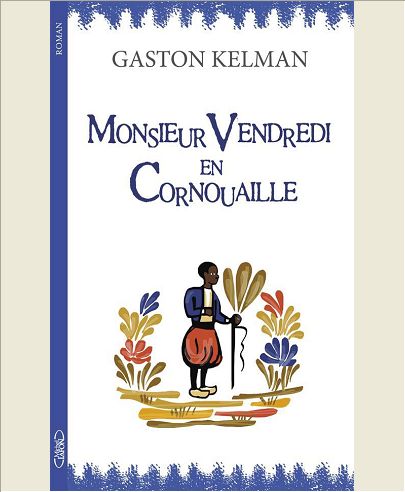 MONSIEUR VENDREDI EN CORNOUAILLE