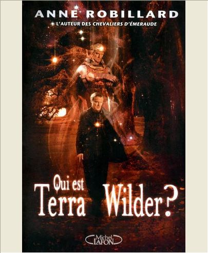 QUI EST TERRA WILDER ? T01