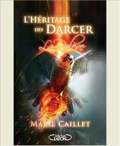 L'HERITAGE DES DARCER - TOME 3 LA RELEVE