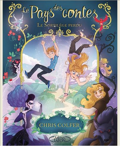 LE PAYS DES CONTES T01 LE SORTILEGE PERDU