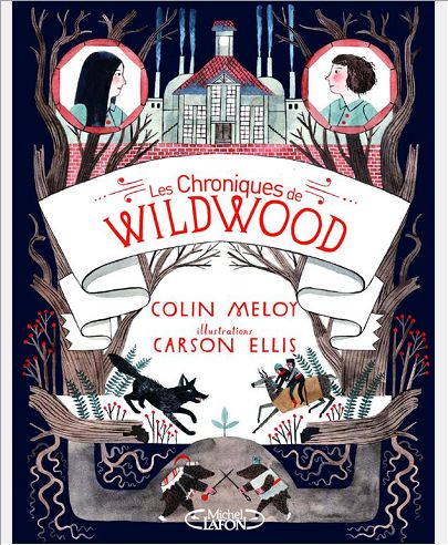 LES CHRONIQUES DE WILDWOOD - LIVRE 2 RETOUR A WILDWOOD