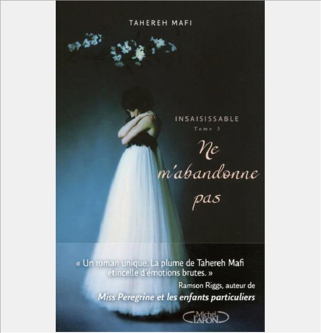 INSAISISSABLE T03 NE M'ABANDONNE PAS - VOL03