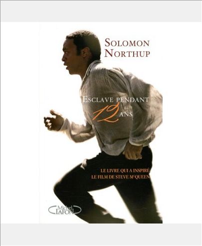12 YEARS A SLAVE - LE LIVRE QUI A INSPIRE LE FILM DE STEVE MCQUEEN