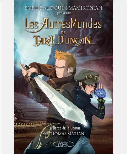LES AUTRES MONDES DE TARA DUNCAN T01 LA DANSE DE LA LICORNE
