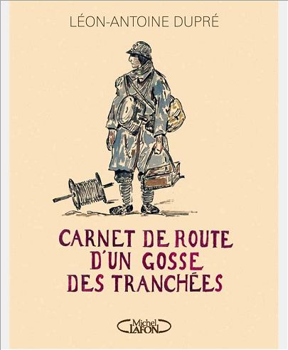 CARNET DE ROUTE D'UN GOSSE DES TRANCHEES