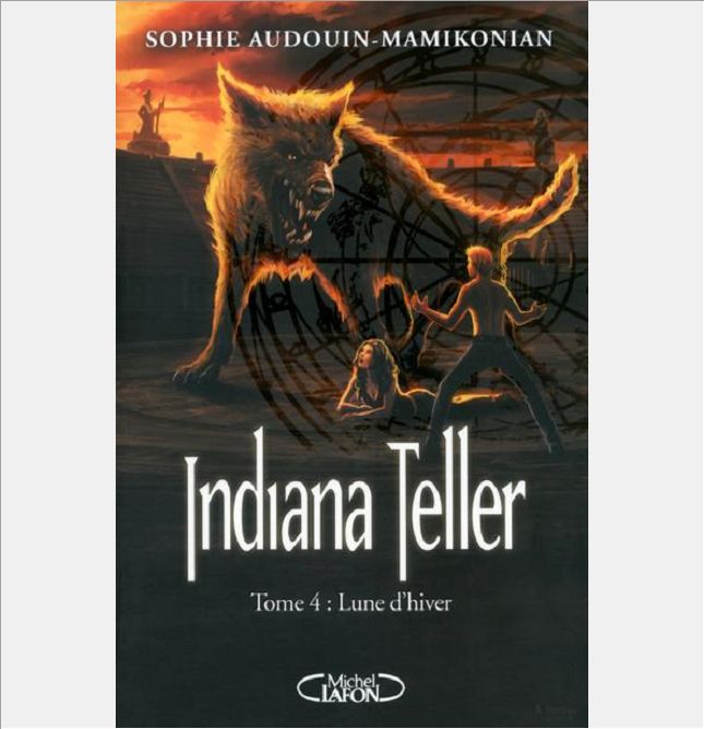 INDIANA TELLER T04 LUNE D'HIVER - VOL04