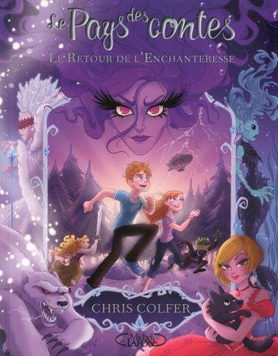 LE PAYS DES CONTES T02 LE RETOUR DE L'ENCHANTERESSE - VOL02