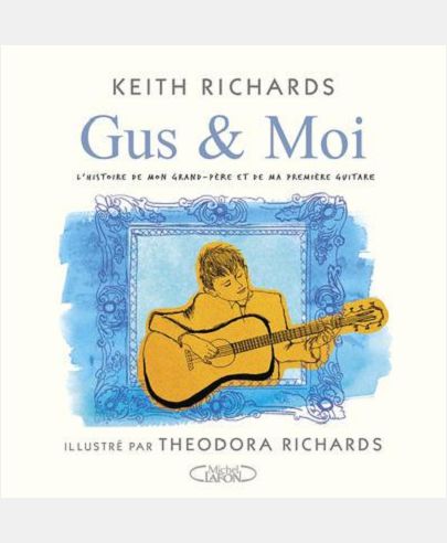 GUS & MOI - L'HISTOIRE DE MON GRAND-PERE ET DE MA PREMIERE GUITARE