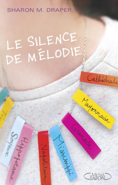 LE SILENCE DE MELODIE