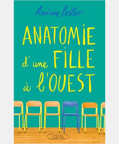 ANATOMIE D'UNE FILLE A L'OUEST