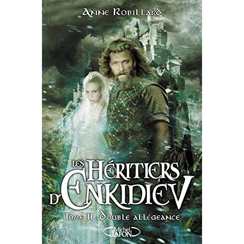 LES HERITIERS D'ENKIDIEV - TOME 11 DOUBLE ALLEGEANCE