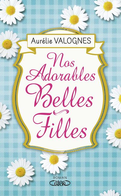 NOS ADORABLES BELLES-FILLES