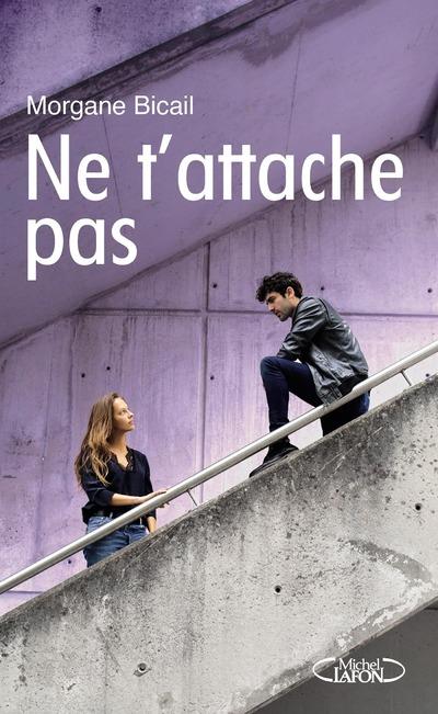 NE T'ATTACHE PAS