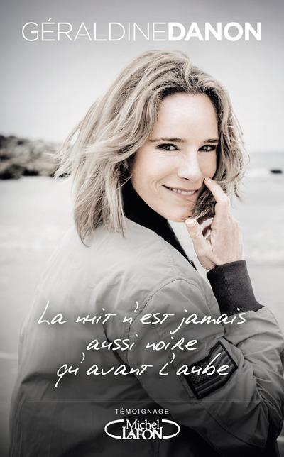 LA NUIT N'EST JAMAIS AUSSI NOIRE QU'AVANT L'AUBE