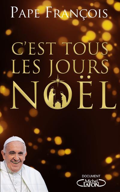 C'EST TOUS LES JOURS NOEL