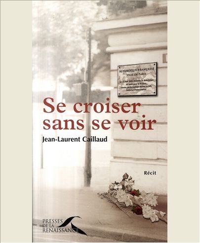 SE CROISER SANS SE VOIR