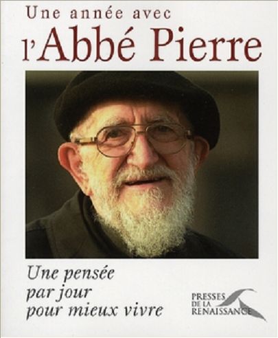 UNE ANNEE AVEC L'ABBE PIERRE