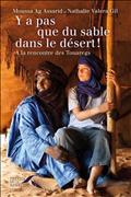 Y A PAS QUE DU SABLE DANS LE DESERT