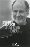 J'AI OSE DIEU...