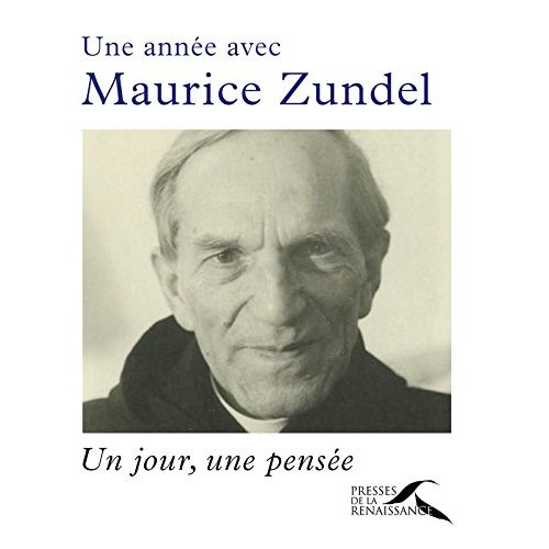 UNE ANNEE AVEC MAURICE ZUNDEL