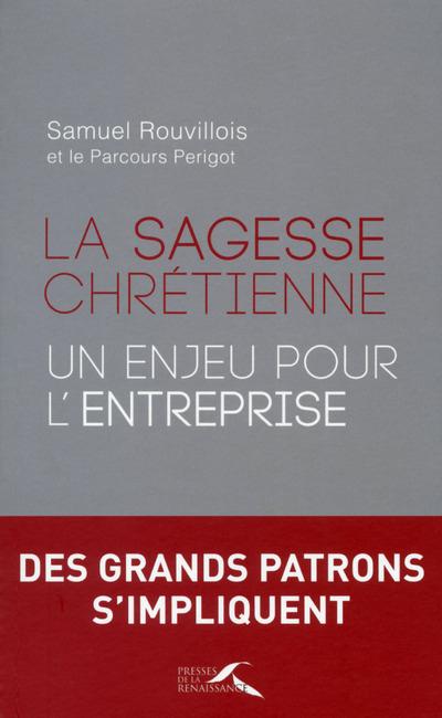 LA SAGESSE CHRETIENNE : UN ENJEU POUR L'ENTREPRISE