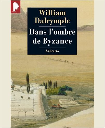 DANS L OMBRE DE BYZANCE - SUR LES TRACES DES CHRETIENS D'ORIENT