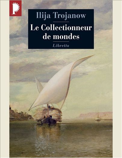 LE COLLECTIONNEUR DE MONDES