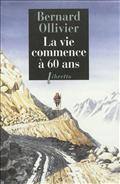 LA VIE COMMENCE A 60 ANS