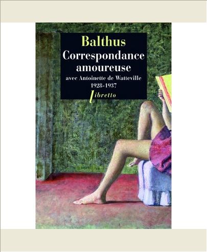 CORRESPONDANCE AMOUREUSE AVEC ANTOINETTE DE WATTEVILLE