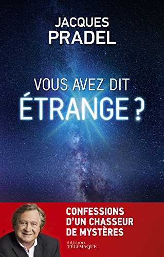 VOUS AVEZ DIT ETRANGE ?