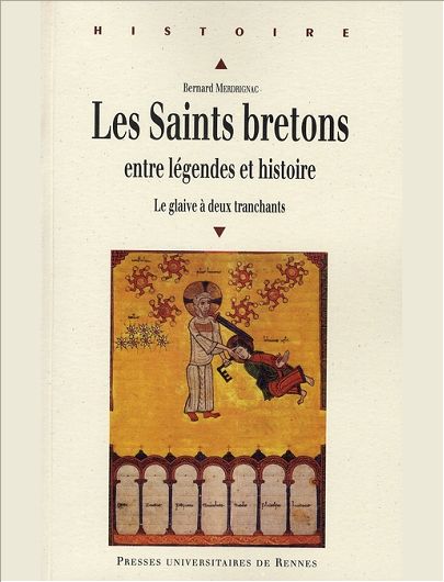 SAINTS BRETONS ENTRE LEGENDES ET HISTOIRES