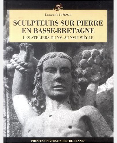 SCULPTEURS SUR PIERRE EN BASSE BRETAGNE